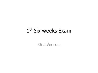 1 st Six weeks Exam