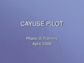 CAYUSE PILOT