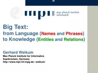 Big Text: f rom Language ( Names and Phrases ) t o Knowledge ( Entities and Relations )