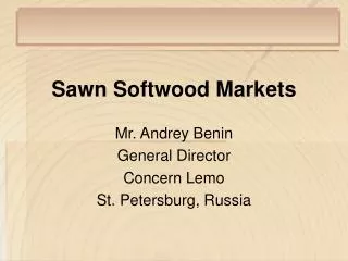 Sawn Softwood Markets