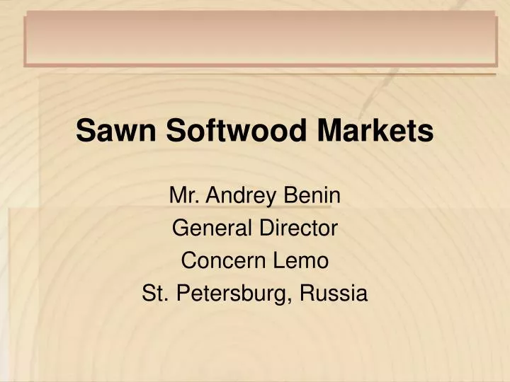 sawn softwood markets