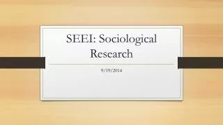 SEEI: Sociological Research