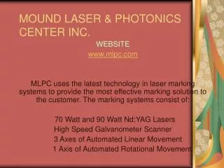 MOUND LASER &amp; PHOTONICS CENTER INC.