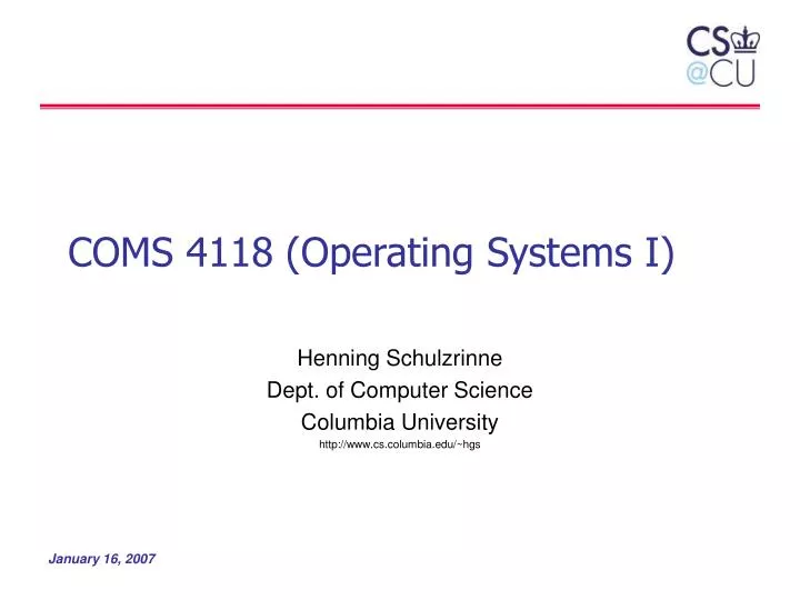 coms 4118 operating systems i