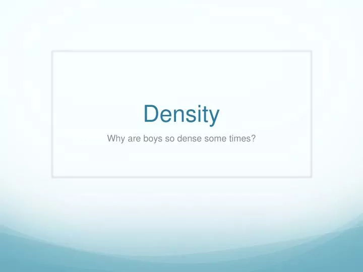 density