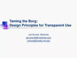 Taming the Borg: Design Principles for Transparent Use