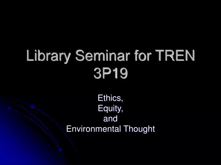 library seminar for tren 3p19