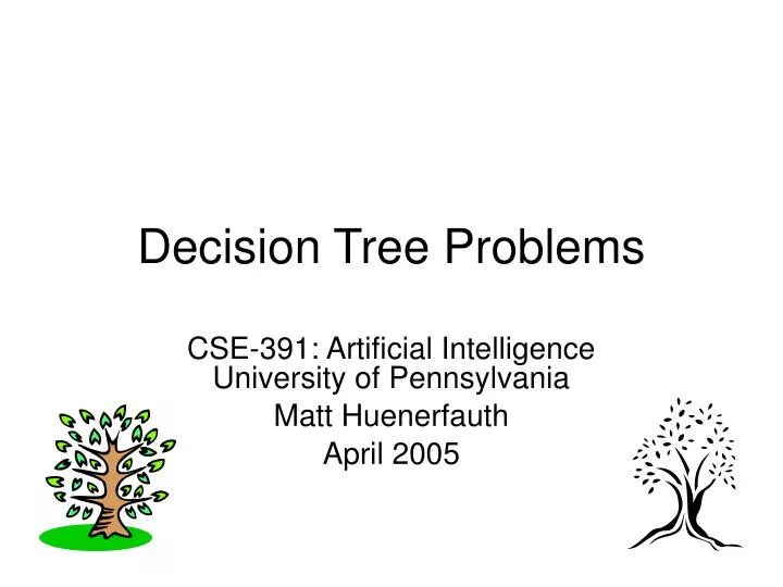 decision tree problems