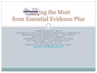 ing the Most from Essential Evidence Plus