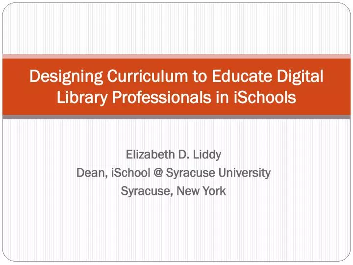 designing curriculum to educate digital library professionals in ischools