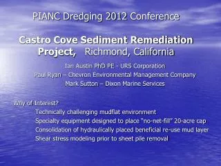PIANC Dredging 2012 Conference Castro Cove Sediment Remediation Project, Richmond, California