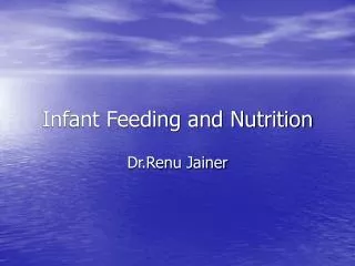 Infant Feeding and Nutrition