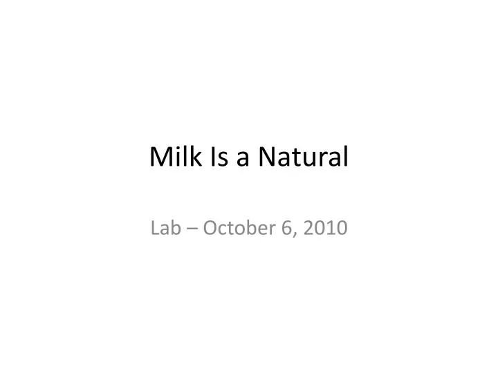 milk is a natural
