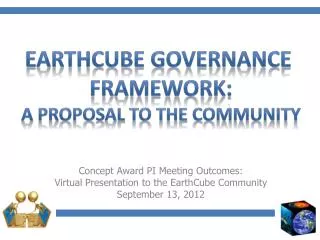 Concept Award PI Meeting Outcomes: Virtual Presentation to the EarthCube Community