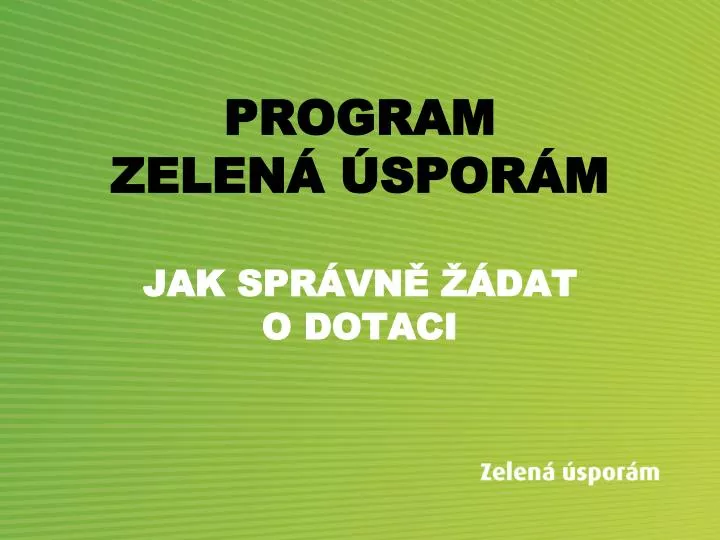 program zelen spor m jak spr vn dat o dotaci