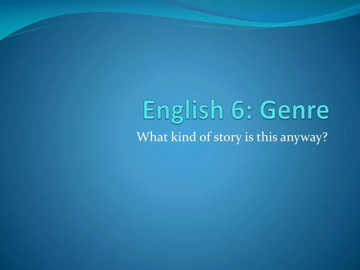 english 6 genre