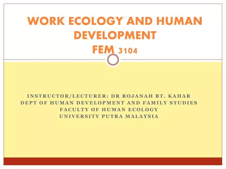 work ecology and human development fem 3104