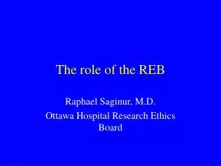 The role of the REB