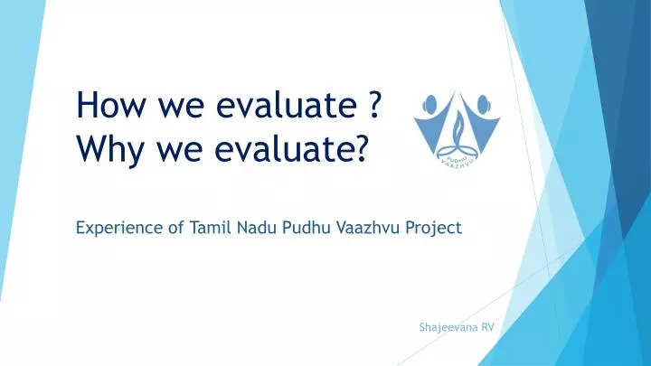 how we evaluate why we evaluate