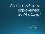Continuous Process Improvement: Lessons from Carnegie and Ford - slide 1