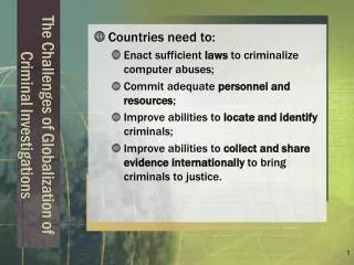 The Challenges of Globalization of Criminal Investigations