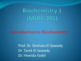 Biochemistry 1 (MLBC-201)