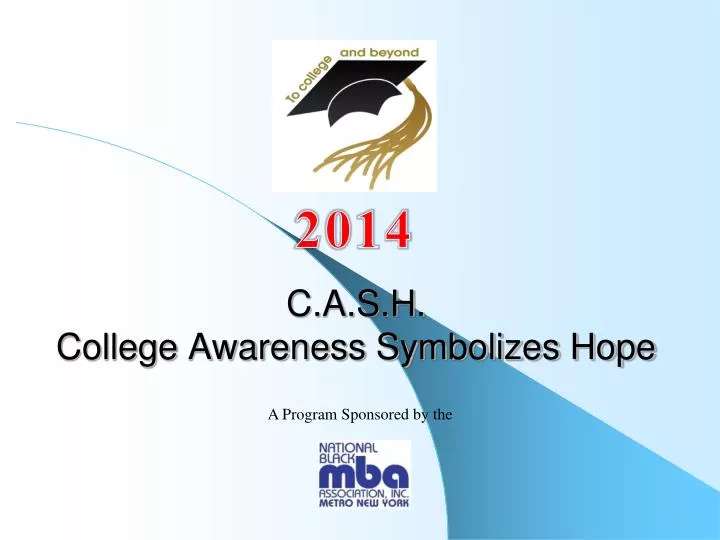 c a s h college awareness symbolizes hope