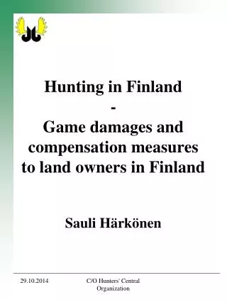 Hunting in Finland - Game damages and compensation measures to land owners in Finland