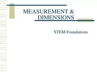 MEASUREMENT &amp; DIMENSIONS