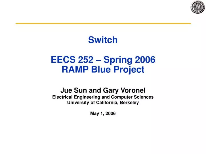 switch eecs 252 spring 2006 ramp blue project