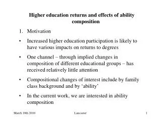Higher education returns and effects of ability composition 1.	Motivation