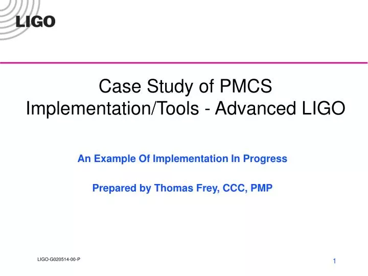 case study of pmcs implementation tools advanced ligo