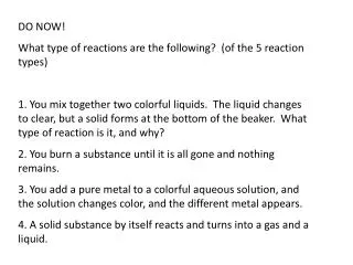 DO NOW! What type of reactions are the following? (of the 5 reaction types)