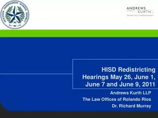 HISD Redistricting Hearings May 26, June 1, June 7 and June 9, 2011