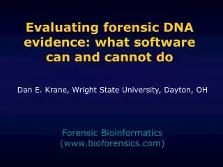 evaluating forensic dna evidence what software can and cannot do