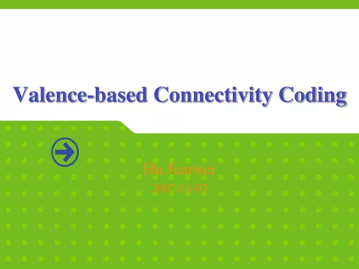 valence based connectivity coding