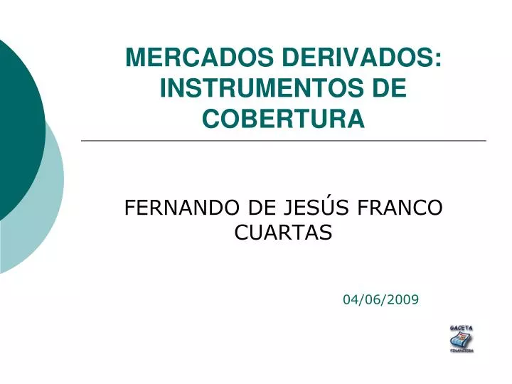 mercados derivados instrumentos de cobertura