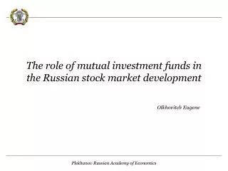 The role of mutual investment funds in the Russian stock market development
