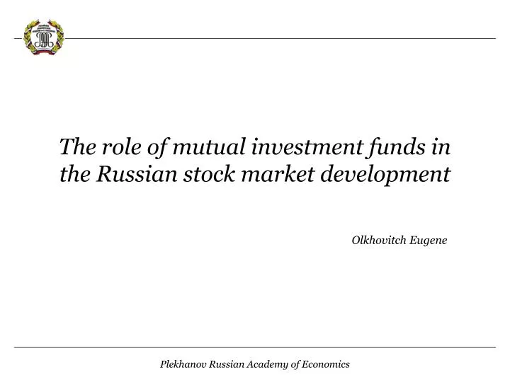 the role of mutual investment funds in the russian stock market development