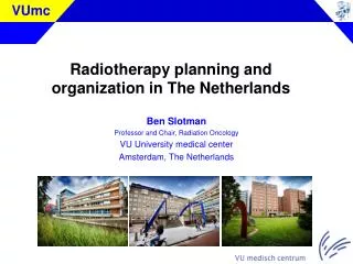 Radiotherapy planning and organization in The Netherlands