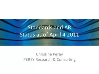 Standards and AR Status as of April 4 2011