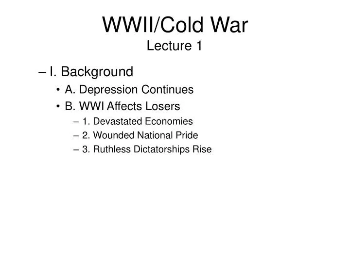 wwii cold war lecture 1