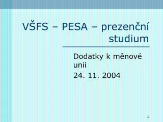 v fs pesa prezen n studium