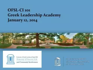 OFSL-CI 101 Greek Leadership A cademy January 12, 2014