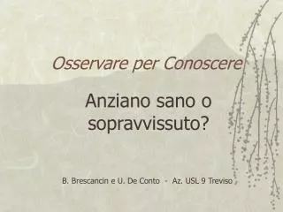 osservare per conoscere