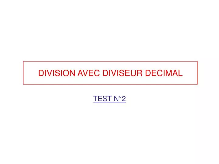 division avec diviseur decimal