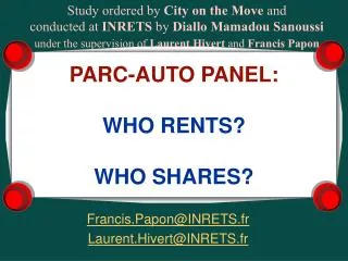 PARC-AUTO PANEL: WHO RENTS? WHO SHARES?