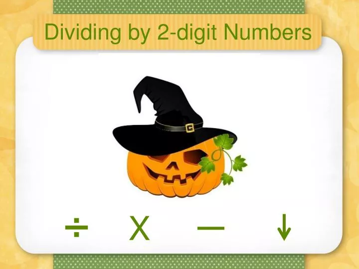 PPT Dividing By 2 digit Numbers PowerPoint Presentation Free 