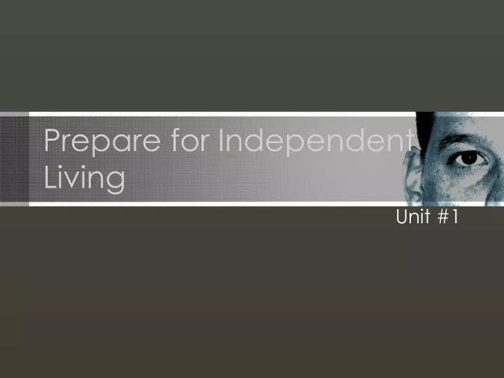prepare for independent living