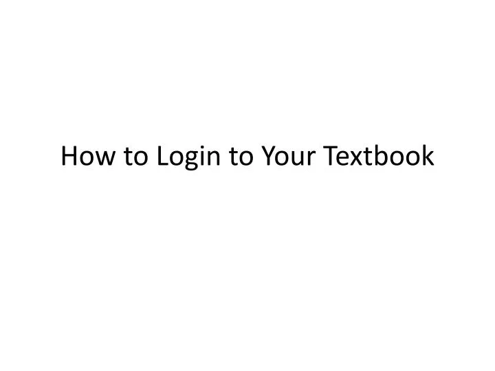 how to login to your textbook